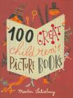 100 Great Children's Picturebooks By Martin Salisbury Cover Image