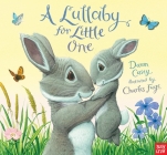 A Lullaby for Little One By Dawn Casey, Charles Fuge (Illustrator) Cover Image