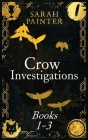 The Crow Investigations Series: Books 1-3 By Sarah Painter Cover Image
