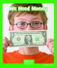 We Need Money (Wonder Readers Early Level) By Helen Gregory Cover Image