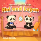 Hei and Luyen By Makenzie Rae, Kseniya Bratukhina (Illustrator) Cover Image