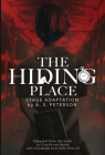 The Hiding Place By A. S. Peterson (Adapted by) Cover Image