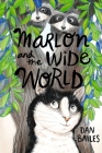 Marlon and the Wide World By Dan Bailes, Melissa Gardner (Illustrator) Cover Image