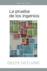 La Prueba de Los Ingenios By Lope De Vega, Delys Ostlund (Editor) Cover Image