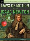 Laws of Motion and Isaac Newton (Revolutionary Discoveries of Scientific Pioneers) By Fred Bortz Cover Image