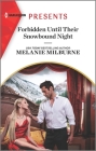 Forbidden Until Their Snowbound Night By Melanie Milburne Cover Image