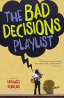 The Bad Decisions Playlist By Michael Rubens Cover Image