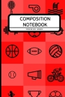 Composition Notebook Wide Ruled Sports: Healthy Lifestyle Notebook for Kids, Students, Boys, Girls, Work, Athletes 6