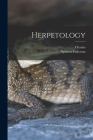 Herpetology By Charles 1822-1895 Girard, Spencer Fullerton 1823-1887 Baird Cover Image