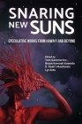Snaring New Suns, Speculative Works from Hawai'i and Beyond Cover Image