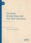 Christine Brooke-Rose and Post-War Literature By Joseph Darlington Cover Image