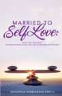 Married to Self Love: Keep the Balance By Kendrea Robinson Cover Image