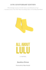 All About Lulu By Jonathan Evison, J. Ryan Stradal (Foreword by) Cover Image