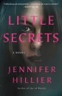 Little Secrets: A Novel By Jennifer Hillier Cover Image