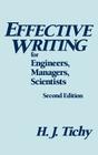 Effective Writing for Engineers, Managers, Scientists By H. J. Tichy Cover Image