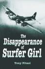 The Disappearance of Surfer Girl By Tony Pitasi Cover Image