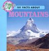 101 Facts about Mountains (101 Facts about Our World) By J. Lou Barnes Cover Image