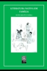 Literatura Nativa em Família Cover Image
