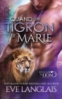 Quand un Tigron se Marie By Eve Langlais, Emily B (Translator) Cover Image