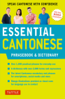 Essential Cantonese Phrasebook & Dictionary: Speak Cantonese with Confidence (Cantonese Chinese Phrasebook & Dictionary with Manga Illustrations) Cover Image