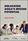Unlocking Agile's Missed Potential By Robert Webber Cover Image
