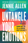 Untangle Your Emotions: Naming What You Feel and Knowing What to Do About It Cover Image