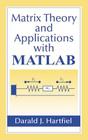 Matrix Theory and Applications with MATLAB Cover Image