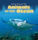 Animals of the Ocean (Animal Show and Tell) Cover Image