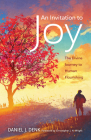 An Invitation to Joy: The Divine Journey to Human Flourishing By Daniel J. Denk, Christopher J. H. Wright (Foreword by) Cover Image