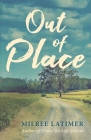 Out of Place By Milree Latimer Cover Image
