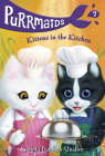 Purrmaids #7: Kittens in the Kitchen By Sudipta Bardhan-Quallen, Vivien Wu (Illustrator) Cover Image