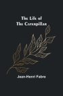 The Life of the Caterpillar By Jean-Henri Fabre Cover Image
