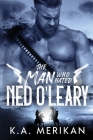 The Man Who Hated Ned O'Leary By K. a. Merikan Cover Image