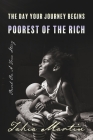 The Day Your Journey Begins Poorest Of The Rich: Based On A True Story Cover Image