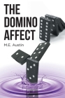 The Domino Affect By M. E. Austin Cover Image