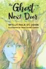 The Ghost Next Door By Wylly Folk Schart St John, Trina Schart Schart  (Illustrator) Cover Image
