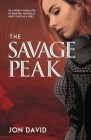 The Savage Peak By Jon David Cover Image