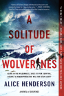 A Solitude of Wolverines: A Novel of Suspense (Alex Carter Series #1) By Alice Henderson Cover Image