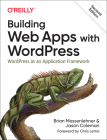 Building Web Apps with Wordpress: Wordpress as an Application Framework Cover Image