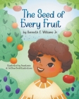 The Seed of Every Fruit Cover Image