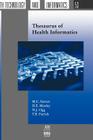 Thesaurus of Health Informatics By M. C. Sievert, N. J. Ogg, D. E. Moxley Cover Image