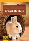 Games and House Design for Dwarf Rabbits (Games and House Design for Pets Series) By Esther Schmidt Cover Image