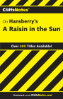 CliffsNotes on Hansberry's A Raisin in the Sun Cover Image