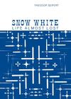 Snow White: Life Almost Lost By Theodor Seifert Cover Image