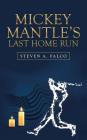Mickey Mantle's Last Home Run Cover Image