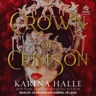 Crown of Crimson By Karina Halle, Gabriel De Leon (Read by), Jo Raylan (Read by) Cover Image