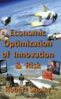 Economic Optimization of Innovation and Risk Cover Image