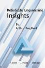 Reliability Engineering Insights: Assess - Design - Manage Cover Image