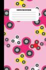 Composition Notebook: Fidget Spinners in Pink, Red, Yellow and White (Pink Background) (100 Pages, College Ruled) Cover Image