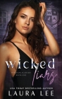 Wicked Liars: A Dark High School Bully Romance By Laura Lee Cover Image